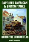 Captured American & British Tanks Under the German Flag - Book