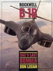 Rockwell B-1b: Sac's Last Bomber - Book