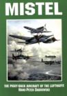 Mistel : The Piggy-Back Aircraft of the Luftwaffe - Book