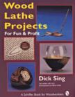 Wood Lathe Projects for Fun & Profit - Book