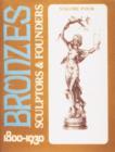 Bronzes : Sculptors & Founders 1800-1930 - Book