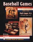 Baseball Games : Home Versions of the National Pastime, 1860s-1960s - Book