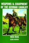 Weapons and Equipment of the German Cavalry in World War II - Book