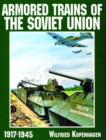 Armored Trains of the Soviet Union 1917-1945 - Book