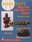 Marx Toys : Robots, Space, Comic, Disney & TV Characters - Book