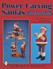 Power Carving Santas with Tom Wolfe - Book