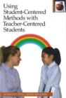 Using Student-Centered Methods with Teacher-Centered Students - Book