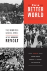 For a Better World : The Winnipeg General Strike and the Workers' Revolt - Book