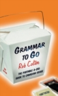 Grammar to Go : The Portable A-Zed Guide to Canadian Usage - Book