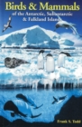 Birds and Mammals of the Antarctic, Subantarctic and Falkland Islands - Book