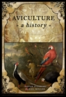 Aviculture : A History - Book