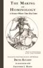 The Making of Hominology : A Science Whose Time Has Come - Book