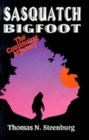 Sasquatch Bigfoot: The Continuing Mystery : The Continuing Mystery - Book