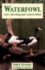Waterfowl : Care, breeding and conservation - Book
