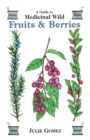 Guide to Medicinal Wild Fruits & Berries - Book