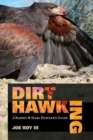 Dirt Hawking : A Rabbit & Hare Hawker's Guide - Book