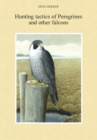 Hunting Tactics of Peregrines and Other Falcons - Book