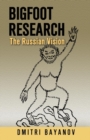 Bigfoot Research : The Russian Vision - Book