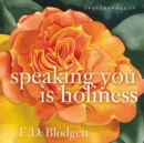 Apostrophes Iv : speaking you is holiness - Book