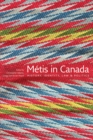 MeTis in Canada : History, Identity, Law and Politics - Book