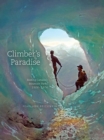 Climber'S Paradise : Making Canada's Mountain Parks, 1906-1974 - Book