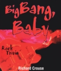 Big Bang, Baby : Rock Trivia - Book