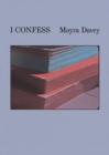 Moyra Davey: I Confess - Book
