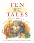 Ten Small Tales : Stories from Around the World - Book