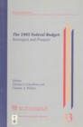 The 1995 Federal Budget : Retrospect and Prospect Volume 20 - Book