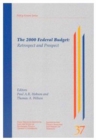 The 2000 Federal Budget : Retrospect and Prospect Volume 57 - Book