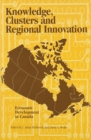 Knowledge, Clusters and Regional Innovation : Economic Development in Canada - Book