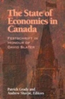 The State of Economics in Canada : Festschrift in Honour of David Slater Volume 64 - Book
