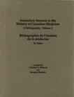 Secondary Sources in the History of Canadian Medicine : A Bibliography / Bibliographie de l'Histoire de la Medecine / Volume 2 - Book