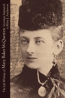 The Life Writings of Mary Baker McQuesten : Victorian Matriarch - Book