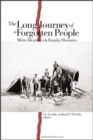 The Long Journey of a Forgotten People : Metis Identities and Family Histories - Book