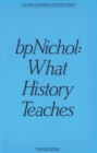 bpNichol : What History Teaches - Book