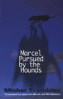 Marcel Pursued by the Hounds - Book