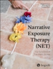 Narrative Exposure Therapy (NET) For Survivors of Traumatic Stress - Book