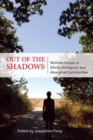 Out of the Shadows : Woman Abuse in Ethnic, Immigrant, and Aboriginal Communities - Book