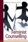 Feminist Counselling : Theory, Issues, and Practice - Book