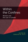 Within the Confines : Women and the Law in Canada - Book