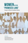 Women in the "Promised Land : Essays in African Canadian History - Book