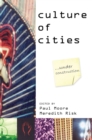Culture of Cities : ...Under Construction - Book