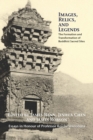 Images, Relics, and Legends : The Formation and Transformation of Buddhist Sacred Sites - Book