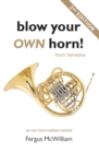 Blow Your Own Horn! : Horn Heresies - Book