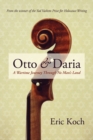 Otto & Daria : A Wartime Journey Through No Man's Land - eBook