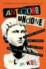 Antigone Undone : Juliette Binoche, Anne Carson, Ivo van Hove, and the Art of Resistance - eBook
