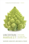 Uncertain Harvest : The Future of Food on a Warming Planet - eBook