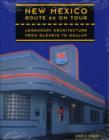 New Mexico Route 66 On Tour : Legendary Architecture from Glenrio to Gallup - Book