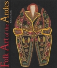 Folk Art of the Andes - Book
